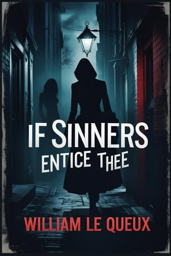 If Sinners Entice Thee If Sinners Entice Thee von Independently published