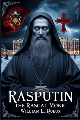 Rasputin the Rascal Monk Rasputin the Rascal Monk von Independently published