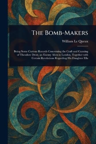 The Bomb-Makers The Bomb-Makers von Anson Street Press