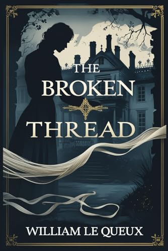 The Broken Thread The Broken Thread von Independently published