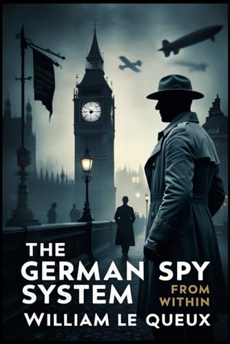 The German Spy System from Within The German Spy System from Within von Independently published