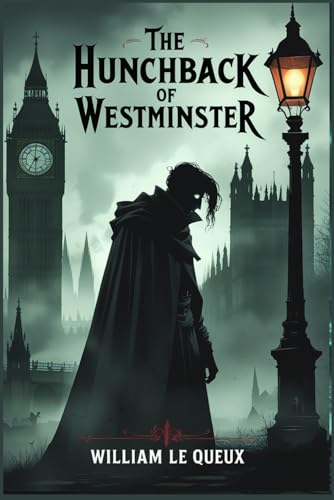 The Hunchback of Westminster The Hunchback of Westminster von Independently published