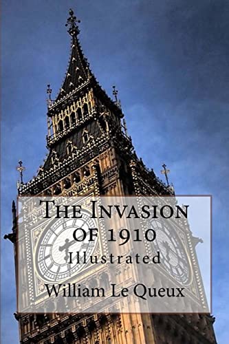 The Invasion of 1910: Illustrated