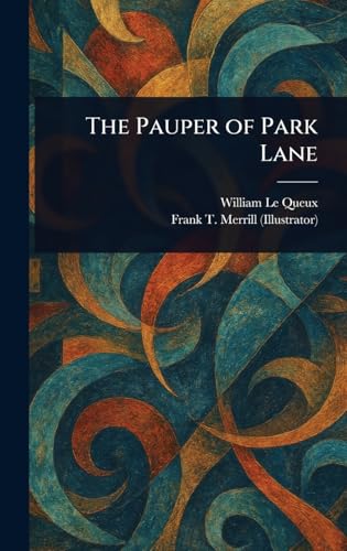 The Pauper of Park Lane The Pauper of Park Lane von Anson Street Press
