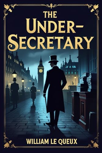 The Under-Secretary The Under-Secretary von Independently published