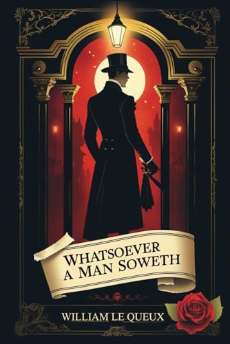 Whatsoever a Man Soweth Whatsoever a Man Soweth von Independently published