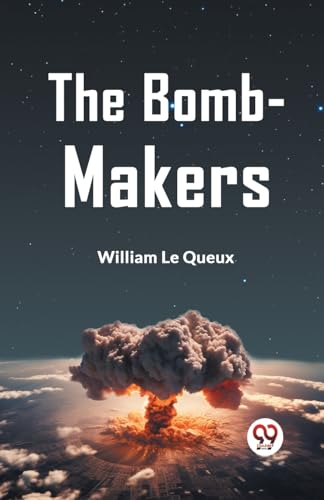 The Bomb-Makers von Double9 Books