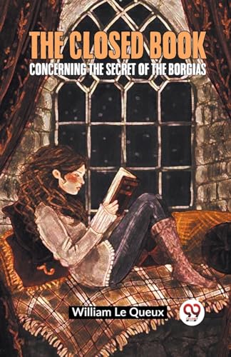 The Closed Book Concerning the Secret of the Borgias von Double9 Books