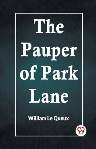 The Pauper Of Park Lane von Double9 Books