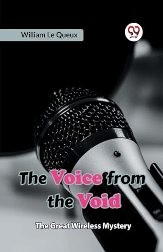 The Voice from the Void The Great Wireless Mystery von Double9 Books