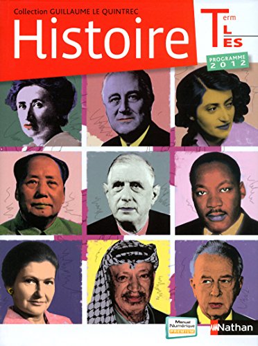 Histoire Terminales ES/L. Per le Scuole superiori: Programme 2012 von NATHAN