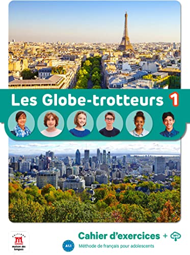 Les Globe-Trotteurs 1.cahier d'exercices: méthode de français