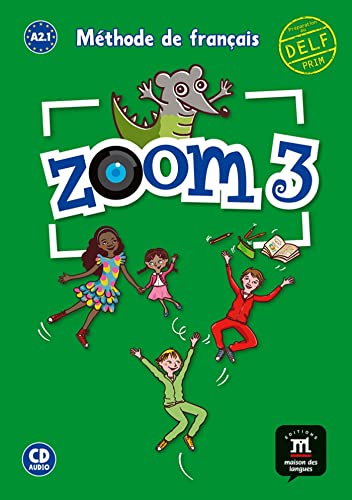 Zoom 3 Livre de l'élève + CD: Zoom 3 Livre de l'élève + CD
