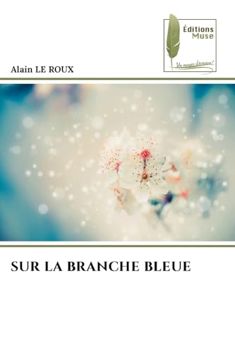 SUR LA BRANCHE BLEUE: DE von Éditions Muse