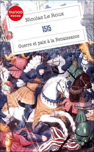 1515 - Guerre et paix à la Renaissance von DUNOD