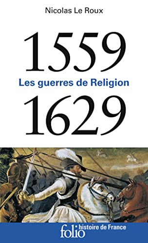 1559-1629: Les guerres de Religion von FOLIO