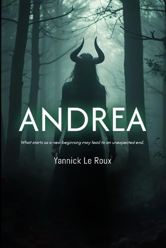 Andrea - What starts as a new beginning may lead to an unexpected end von Michael Terence Publishing
