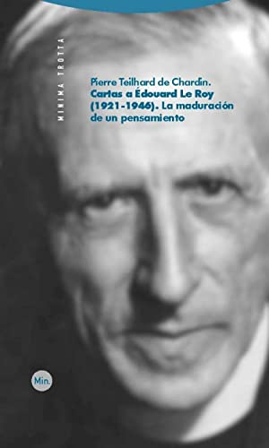Cartas a Édouard Le Roy (1921-1946) : la maduración de un pensamiento (Minima Trotta) von Editorial Trotta, S.A.