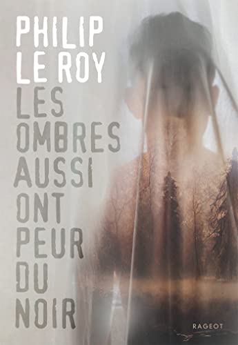 Les ombres aussi ont peur du noir von RAGEOT