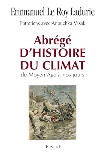 Abrégé d'histoire du climat: Du Moyen Âge à nos jours