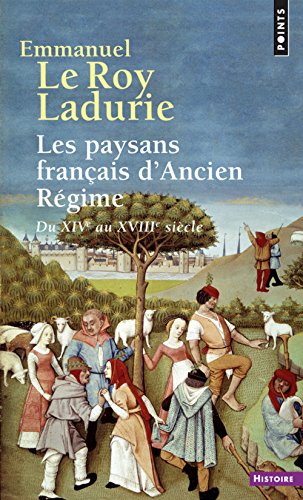 Les Paysans français d'Ancien Régime: Du XIVe au XVIIIe siècle