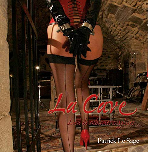 La cave: Lien de sublimes supplicer... von TABOU