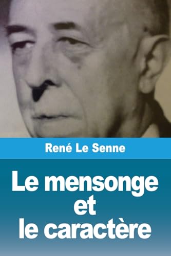 Le mensonge et le caractère Le mensonge et le caractère von Prodinnova