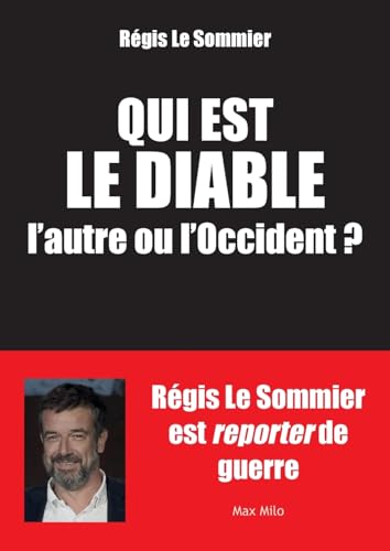 Qui est le diable, l'autre ou l'Occident ? von Max Milo Editions