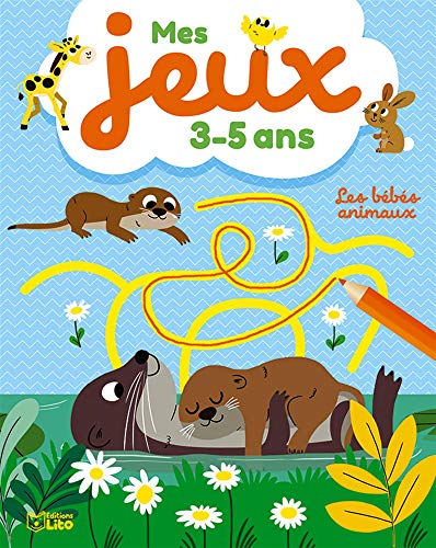 Mes jeux 3-5 ans - Les Bébés animaux von Editions LITO