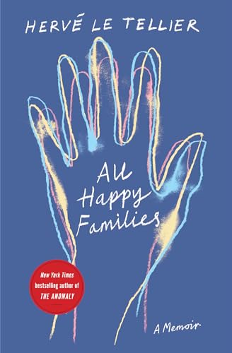 All Happy Families: A Memoir by the Bestselling Author of The Anomaly von Other Press