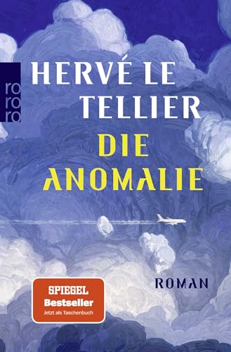 Die Anomalie: Der SPIEGEL Bestseller jetzt als Taschenbuch von Rowohlt