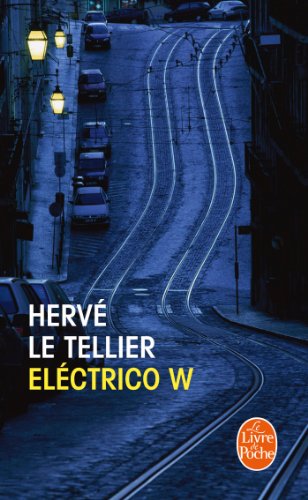 Eléctrico W (Litterature & Documents) von Livre de Poche