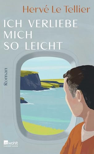 Ich verliebe mich so leicht: Vom Autor des SPIEGEL Bestsellers "Die Anomalie"