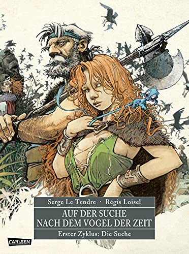 Auf der Suche nach dem Vogel der Zeit Gesamtausgabe 1: Der erste Zyklus der Heroic-Fantasy-Reihe als hochwertiger Comic-Sammelband für Erwachsene (1)