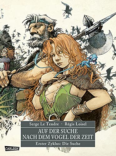 Auf der Suche nach dem Vogel der Zeit Gesamtausgabe 1: Der erste Zyklus der Heroic-Fantasy-Reihe als hochwertiger Comic-Sammelband für Erwachsene