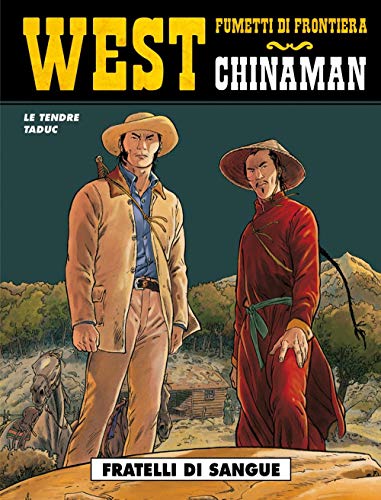 Fratelli di sangue. Chinaman (Vol. 3) (West) von WEST