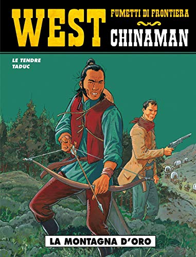 La montagna d'oro. Chinaman (Vol. 1) (West) von WEST