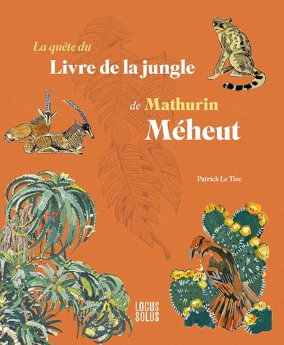 La quête du Livre de la jungle de Mathurin Méheut von LOCUS SOLUS
