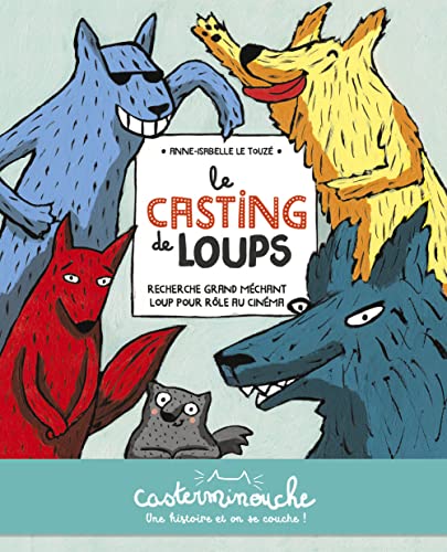 Casterminouche - Le casting de loups: Petits albums souples von CASTERMAN