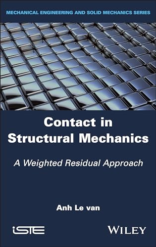 Contact in Structural Mechanics: A Weighted Residual Approach von Wiley-ISTE