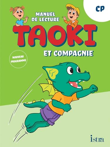 Taoki et compagnie - Méthode de lecture CP - Manuel élève - Edition 2025: Manuel de l'élève Taoki et compagnie - Méthode de lecture CP - Manuel élève - Edition 2025: Manuel de l'élève von ISTRA