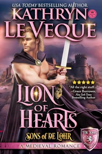 Lion of Hearts (Sons of de Lohr, Band 3) von Kathryn Le Veque Novels, Inc.