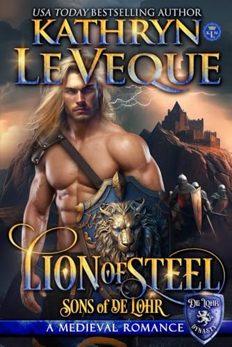 Lion of Steel: A Medieval Romance (Sons of de Lohr (De Lohr Dynasty))