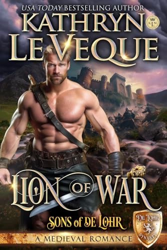 Lion of War: A Medieval Romance (Sons of de Lohr (De Lohr Dynasty))
