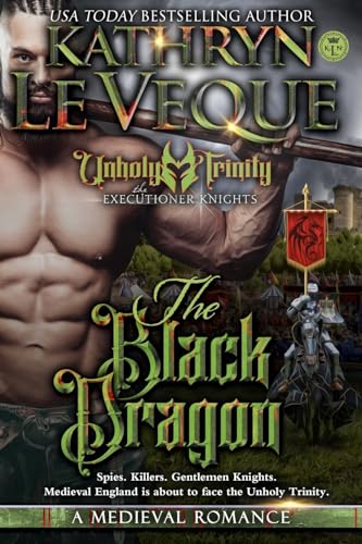 The Black Dragon (Executioner Knights, Band 14) von Kathryn Le Veque Novels, Inc.