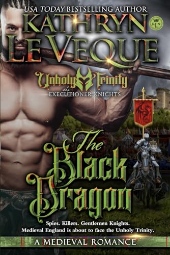 The Black Dragon: A Medieval Romance (The Executioner Knights, Band 14) von Independently published