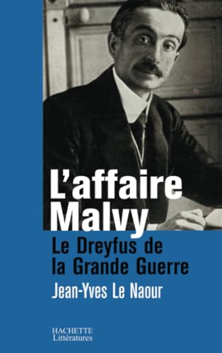 L'affaire Malvy: Le Dreyfus de la Grande Guerre von HACHETTE LITT.