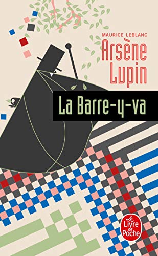 Arsene Lupin La Barre-Y-Va: Arsène Lupin (Ldp Policiers) von Livre de Poche