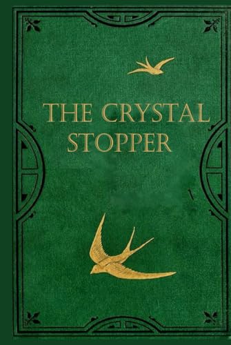 The Crystal Stopper: Arsene Lupin, With original illustrations The Crystal Stopper: Arsene Lupin, With original illustrations von Independently published