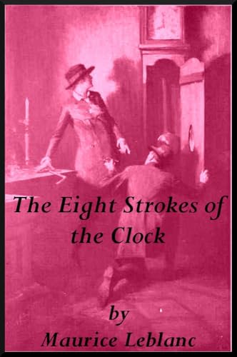 The Eight Strokes of the Clock The Eight Strokes of the Clock von Anson Street Press